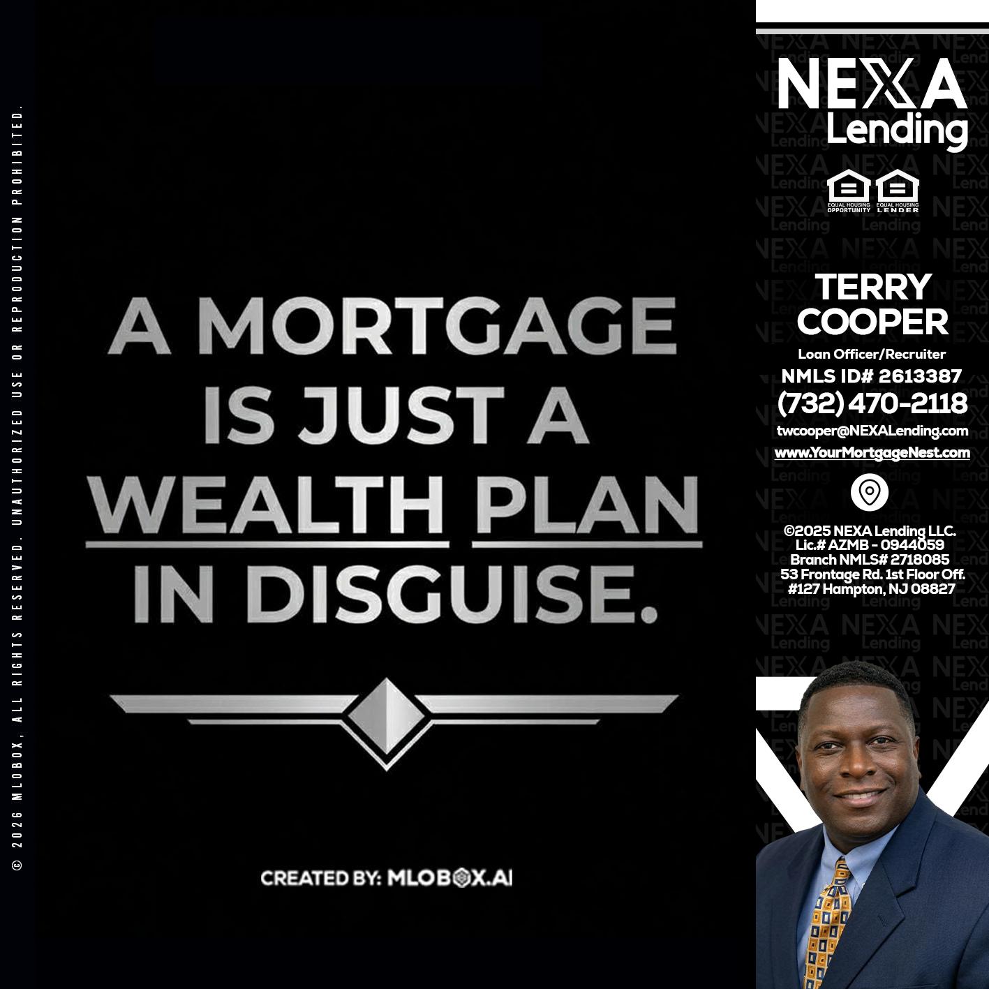 a mortgage is just - Terry Cooper -Loan Officer/Recruiter