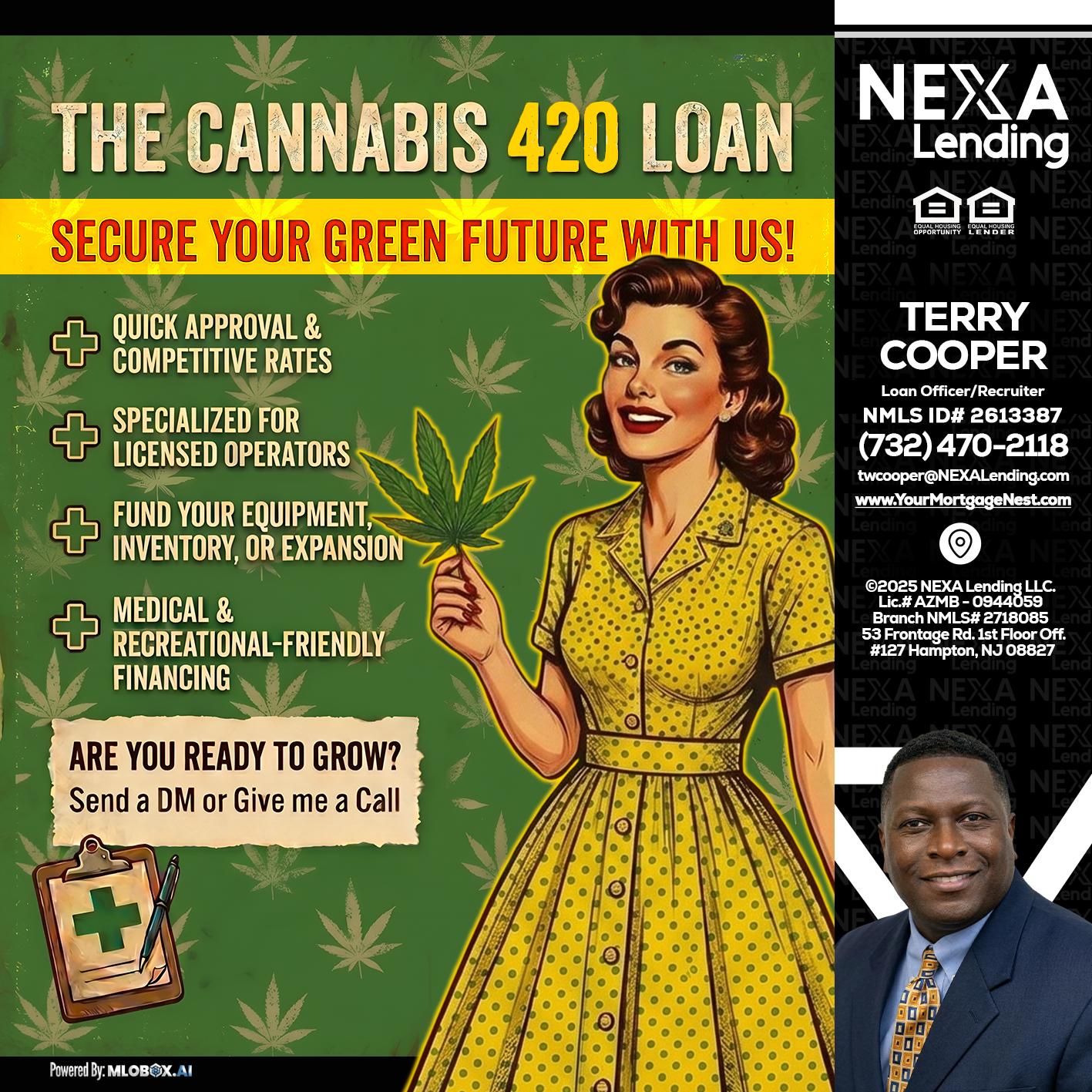CELEBRATE 420 WITH A CANNABIS LOAN - Terry Cooper -Loan Officer/Recruiter