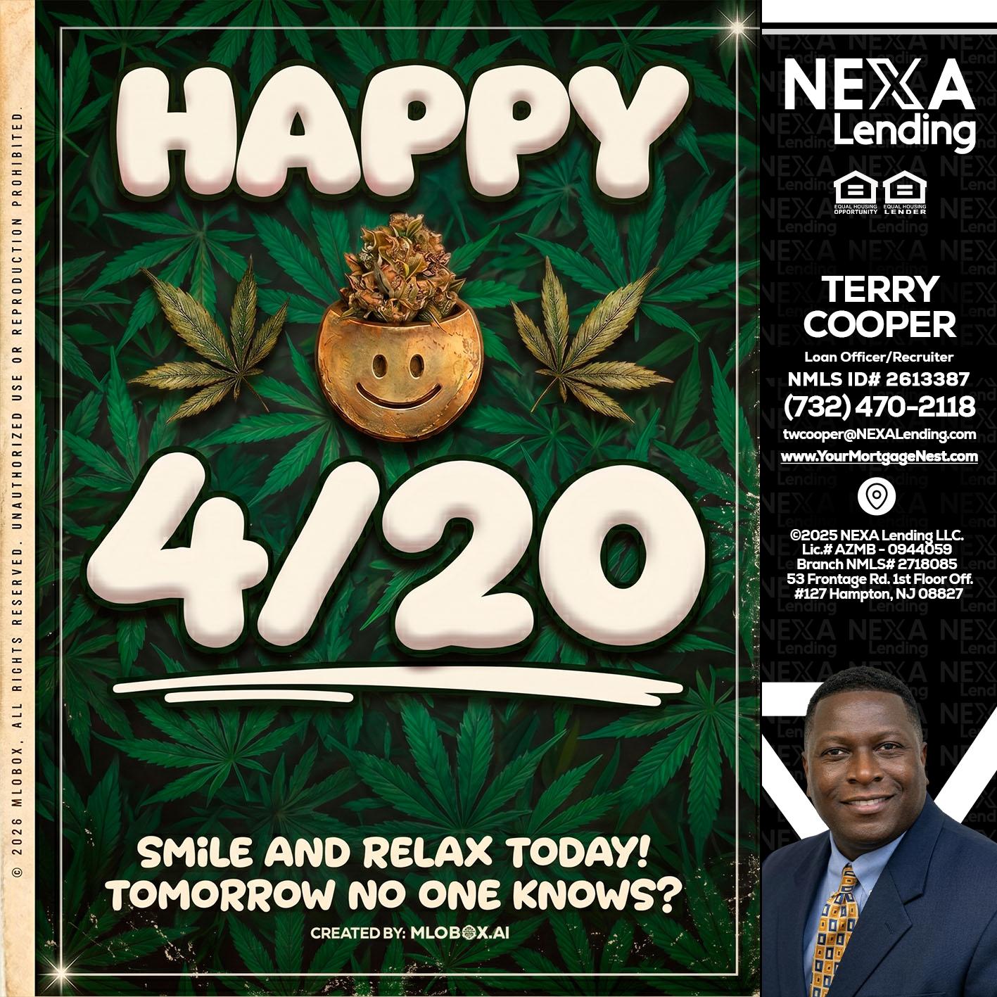 HAPPY 4/20 - Terry Cooper -Loan Officer/Recruiter