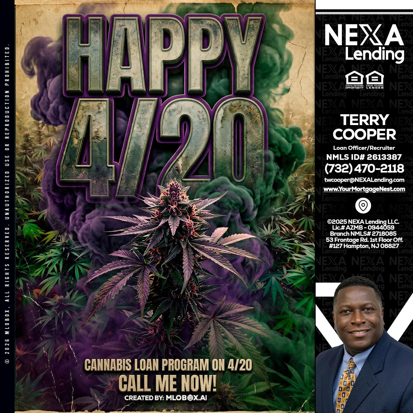 HAPPY 420 - Terry Cooper -Loan Officer/Recruiter