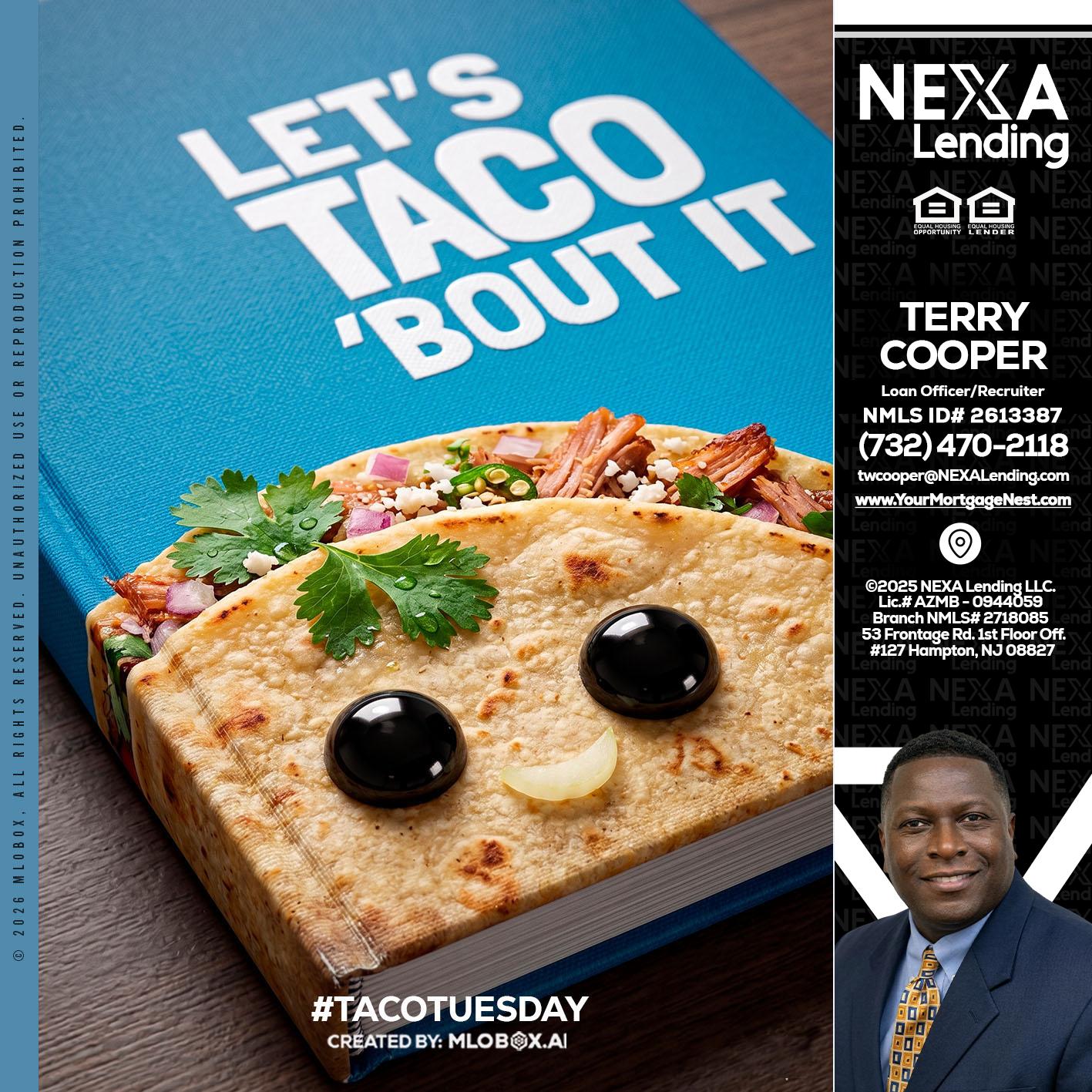 LETS TACO ABOUT IT - Terry Cooper -Loan Officer/Recruiter