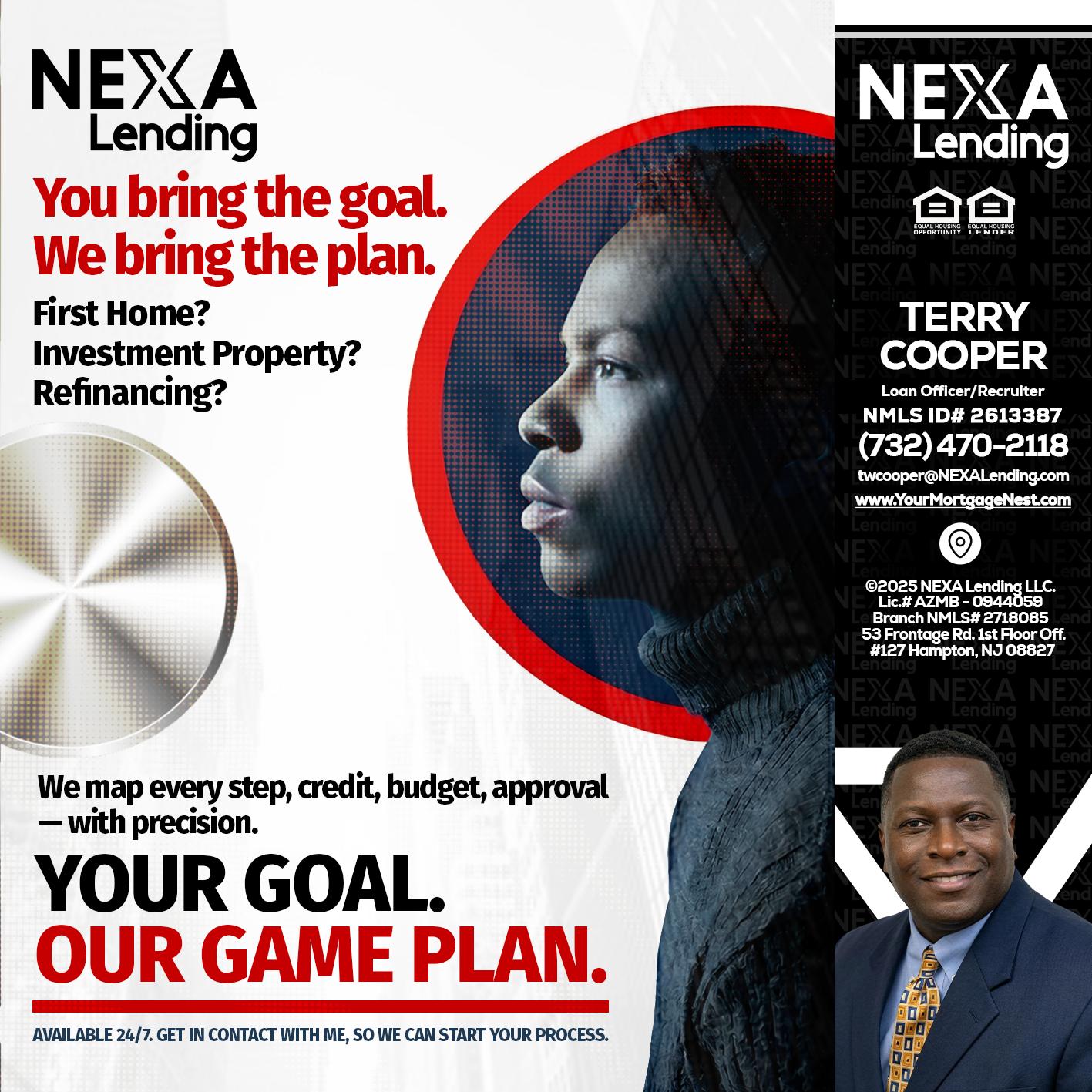 YOUR GOAL. OUR GAME PLAN. - Terry Cooper -Loan Officer/Recruiter