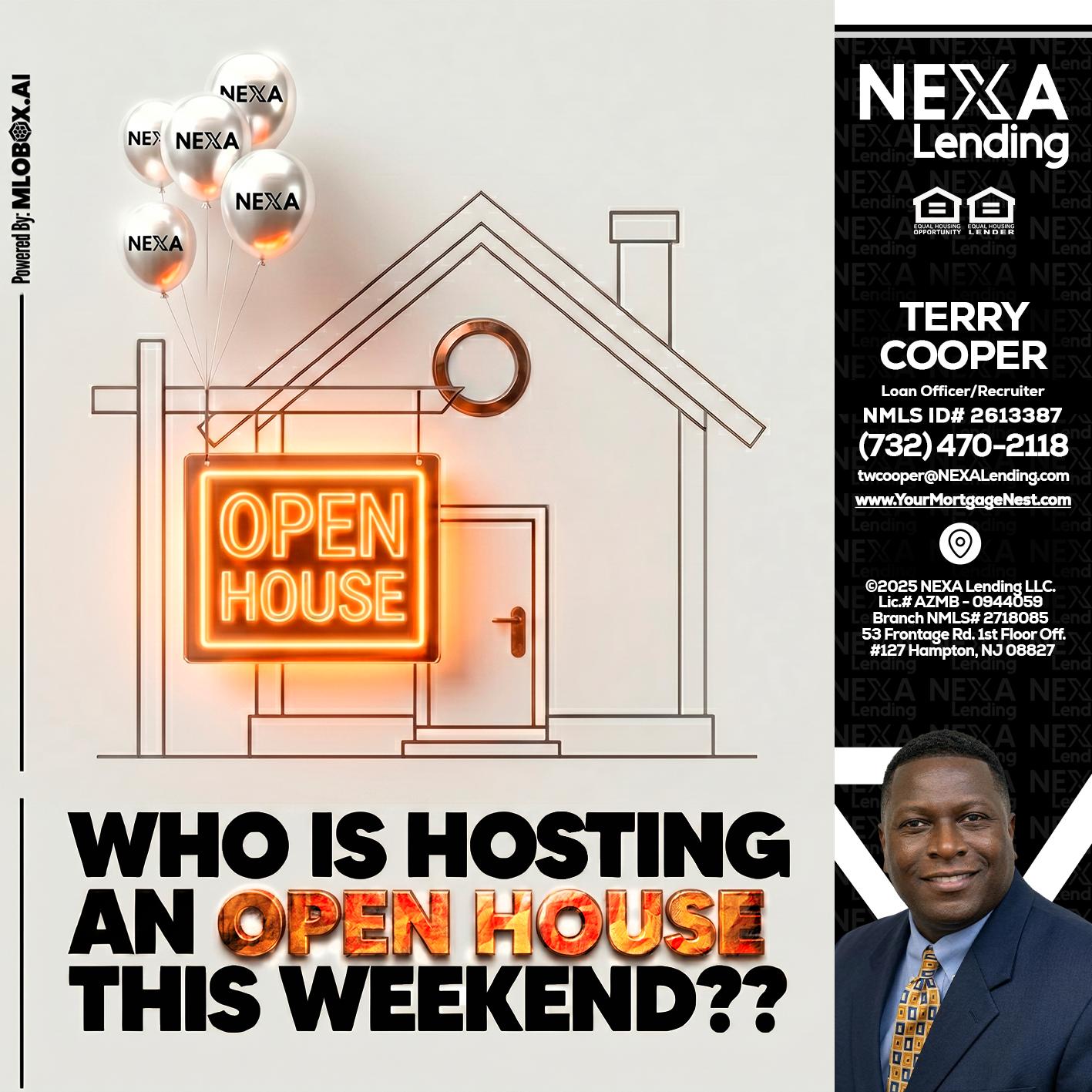 OPEN HOUSES - Terry Cooper -Loan Officer/Recruiter