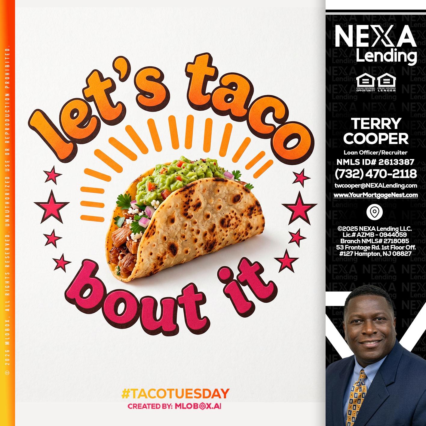 lets taco bout it - Terry Cooper -Loan Officer/Recruiter