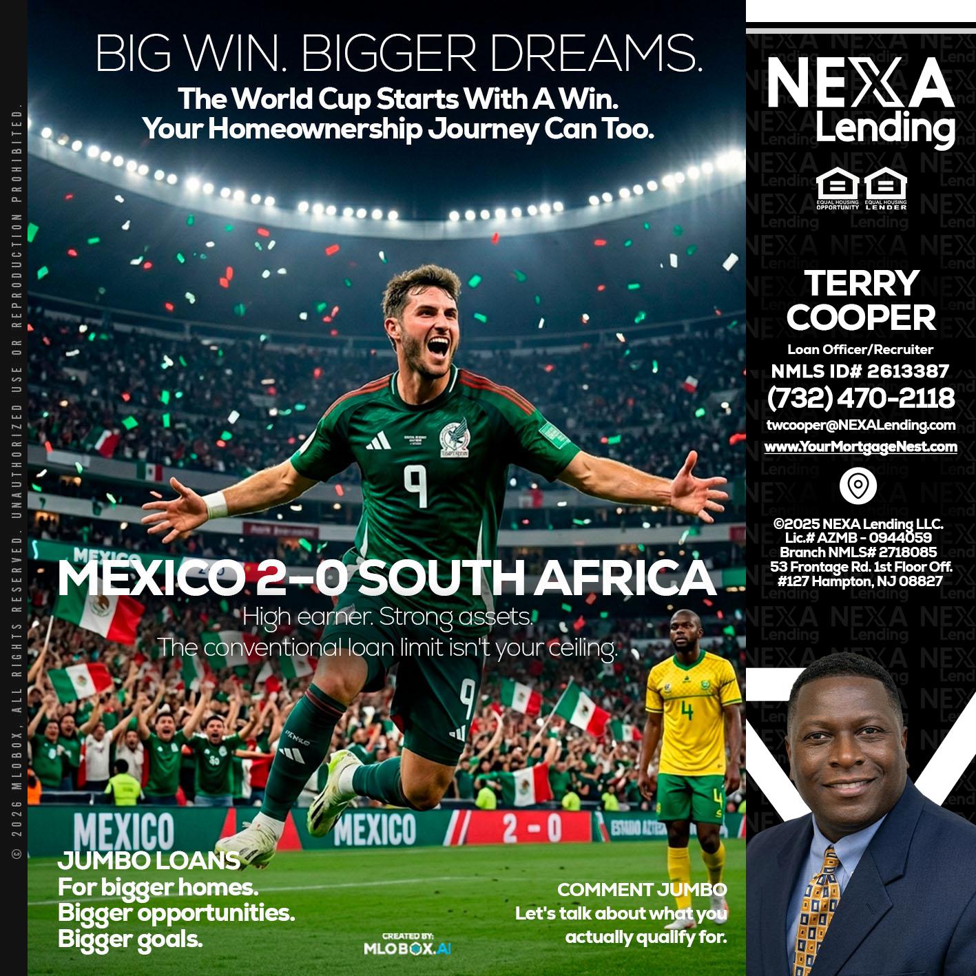 MEXICO 2-0 SOUTH AFRICA - Terry Cooper -Loan Officer/Recruiter